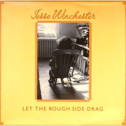 Пластинка Jesse Winchester ‎ Let The Rough Side Drag